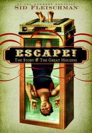 Cover of: Escape!: The Story of the Great Houdini