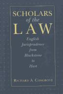 Scholars of the law : English jurisprudence from Blackstone to Hart