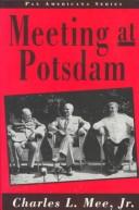 Cover of: Meeting at Potsdam by Charles L. Mee