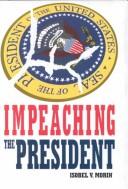 Cover of: Impeaching the president