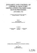 Dynamics and control of chemical reactors, distillation columns, and batch processes (DYCORD+ '95) : a postprint volume from the 4th IFAC Symposium, Helsingør, Denmark, 7-9 June, 1995