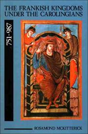 Cover of: The Frankish kingdoms under the Carolingians, 751-987 by Rosamond McKitterick
