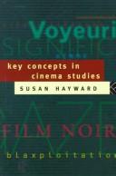 Cover of: Key concepts in cinema studies