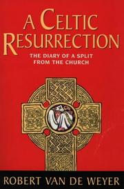 Cover of: A Celtic resurrection by Van de Weyer, Robert.