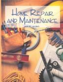 Cover of: Home repair and maintenance