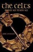 Cover of: The Celts: from Bronze Age to New Age