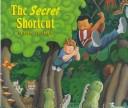 Cover of: The secret shortcut