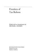 Cover of: Frontiers of tax reform