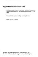 Applied superconductivity, 1995 : proceedings of EUCAS 1995, the second European Conference on Applied Superconductivity, held in Edinburgh, Scotland, 3-6 July 1995