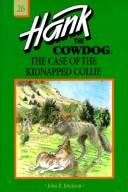 The case of the kidnapped collie by John R. Erickson