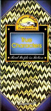 True characters : real people in fiction