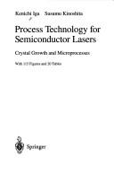 Cover of: Process technology for semiconductor lasers: crystal growth and microprocesses