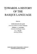 Cover of: Towards a history of the Basque language