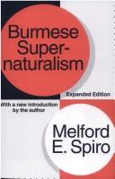 Burmese supernaturalism by Spiro, Melford E.