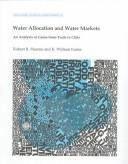 Cover of: Water allocation and water markets by Robert R. Hearne