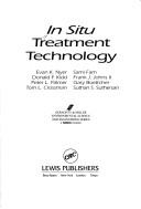 In Situ Treatment Technology (Geraghty & Miller Environmental Science & Engineering) by Evan K. Nyer