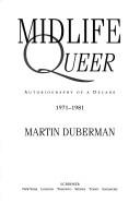 Cover of: Midlife queer by Martin B. Duberman