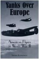Cover of: Yanks over Europe: American flyers in World War II