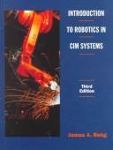 Introduction to robotics in CIM systems by James A. Rehg