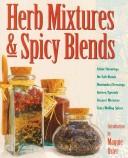 Cover of: Herb mixtures & spicy blends