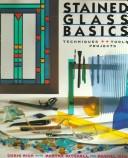 Cover of: Stained glass basics: techniques & projects
