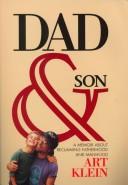 Cover of: Dad and son: a memoir about reclaiming fatherhood and manhood