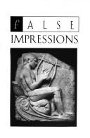 Cover of: False impressions: the hunt for big-time art fakes