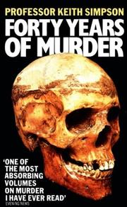 Cover of: Forty Years of Murder: an autobiography