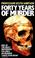 Cover of: Forty Years of Murder