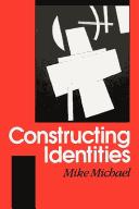 Cover of: Constructing identities: the social, the nonhuman and change