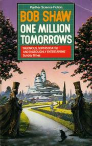 Cover of: One Million Tomorrows by Bob Shaw