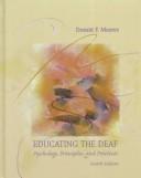 Cover of: Educating the deaf: psychology, principles, and practices