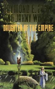 Cover of: Daughter of the Empire by Raymond E. Feist, Janny Wurts