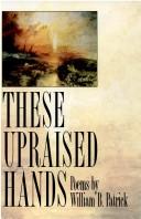 Cover of: These upraised hands: poems