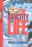 Cover of: The sanctity of life