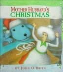 Cover of: Mother Hubbard's Christmas by O'Brien, John