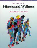 Cover of: Concepts of fitness and wellness, with laboratories