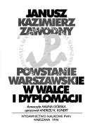 Cover of: Powstanie Warszawskie w walce i dyplomacji by J. K. Zawodny