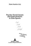 Cover of: Psycho-social issues and interventions in elite sports