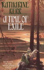 Cover of: A Time of Exile (Deverry) by Katharine Kerr