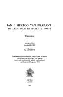 Cover of: Jan I, Hertog van Brabant: de dichtende en bedichte vorst : catalogus : tentoonstelling naar aanleiding van de 700ste verjaardag van de dood van hertog Jan I van Brabant ingericht in het historisch stadhuis van Zoutleeuw van 21 mei tot 31 augustus 1994