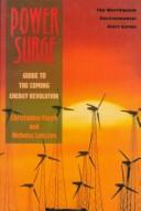 Cover of: Power surge: guide to the coming energy revolution
