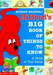 Clifford's big book of things to know by Norman Bridwell