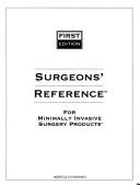 Cover of: Surgeon's reference for minimally invasive surgery products.