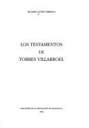 Los testamentos de Torres Villarroel by Ricardo López Serrano