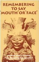 Cover of: Remembering to say ʻmouthʼ or ʻfaceʼ: stories