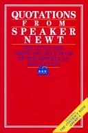 Cover of: Quotations from Speaker Newt: the little red, white, and blue book of the Republican revolution
