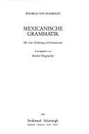Cover of: Mexicanische Grammatik by Wilhelm von Humboldt