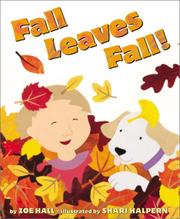Cover of: Fall leaves fall! by Zoe Hall
