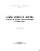 Cover of: Entre Ibères et Ligures: Lodévois et moyenne vallée de l'Hérault protohistoriques